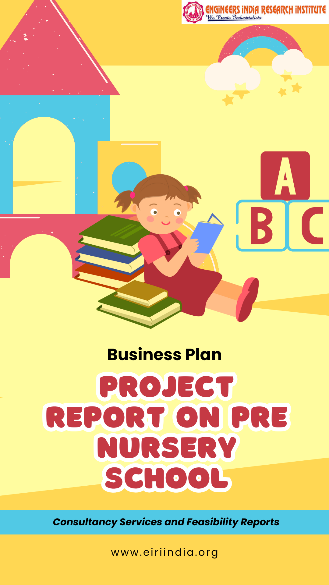 Detailed Project Report on pre nursery school (play school) for 100 children